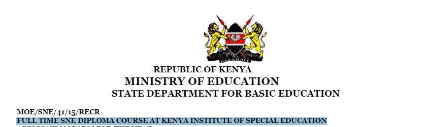 FULL TIME SNE DIPLOMA COURSE AT KENYA INSTITUTE OF SPECIAL EDUCATION