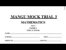 Free Latest Mang'u High School KCSE Mock Exams for all Subjects
